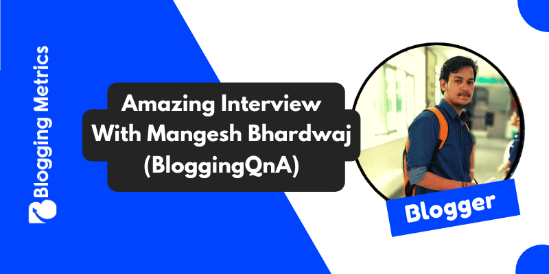 Interview With Mangesh Kumar Bhardwaj